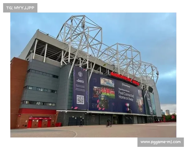 老特拉福德球场百年修缮工程启动，将保留历史风貌